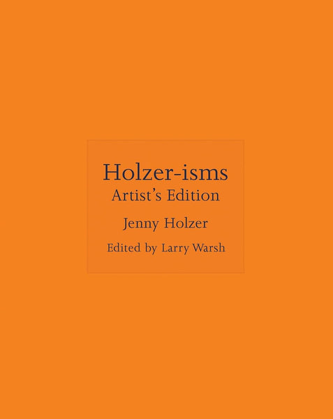 Holzer-isms: Artist's Edition