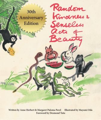 Random Kindness and Senseless Acts of Beauty – 30th Anniversary Edition