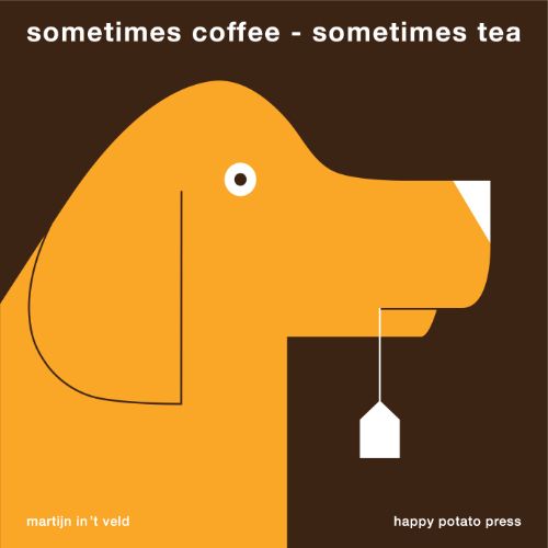 Sometimes Coffee - Sometimes Tea