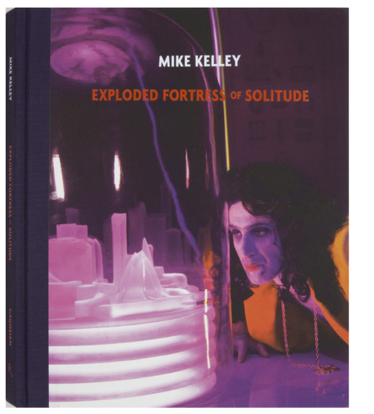 Mike Kelley: Exploded Fortress of Solitude