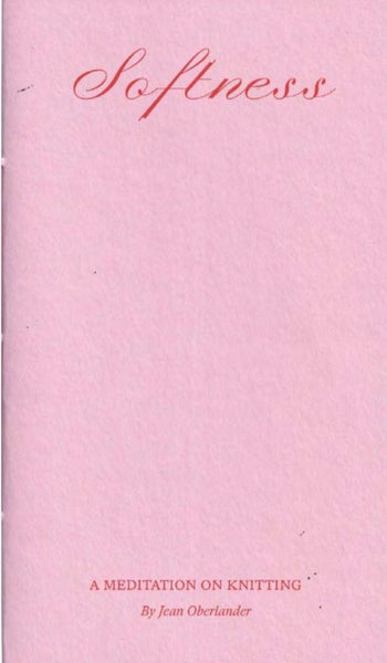 Softness - A Meditation on Knitting