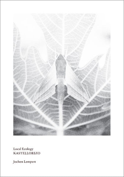 Jochen Lempert - Local Ecology. Kastellorizo