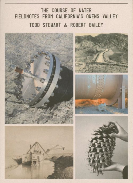 The Course of Water — Fieldnotes from California’s Owens Valley