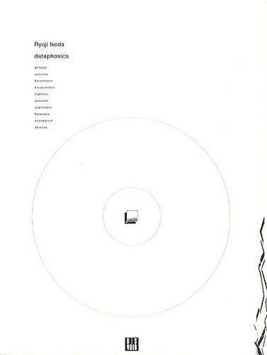 Ryoji Ikeda: Dataphonics (ZagZig)