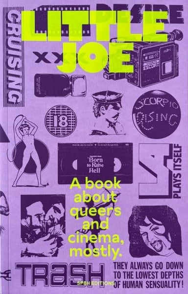 Little Joe: A book about queers and cinema mostly