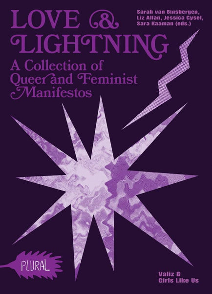 Love and Lightning: A Collection of Queer-Feminist Manifestos