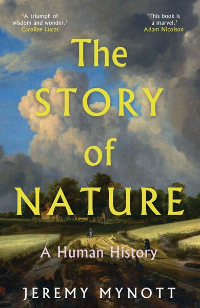 The Story of Nature: A Human History