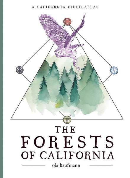 The Forests of California: A California Field Atlas