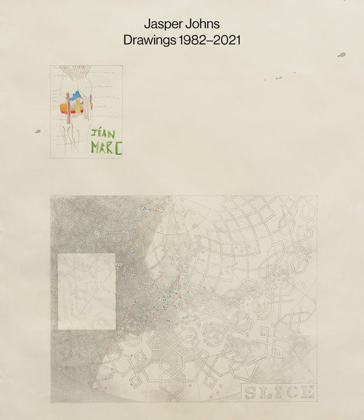 Jasper Johns: Drawings: 1982–2021