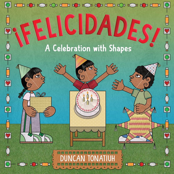 ¡Felicidades!: A Celebration with Shapes