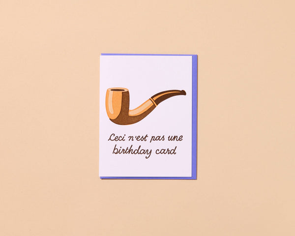 Magritte Pipe Birthday Card - Ceci N'est Pas Une Birthday Card