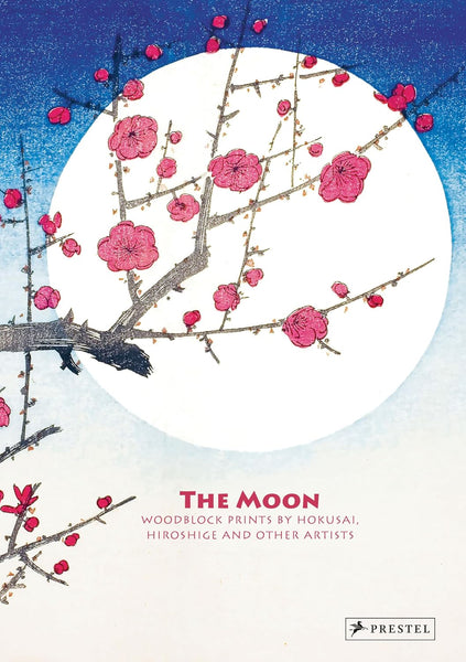 The Moon: Woodblock Prints by Hokusai, Hiroshige and Other Artists