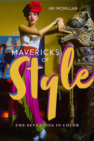 Mavericks of Style: The Seventies in Color