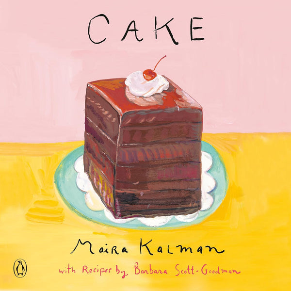 Cake: A Cookbook