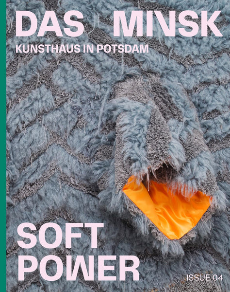 Soft Power: Das Minsk Issue 04