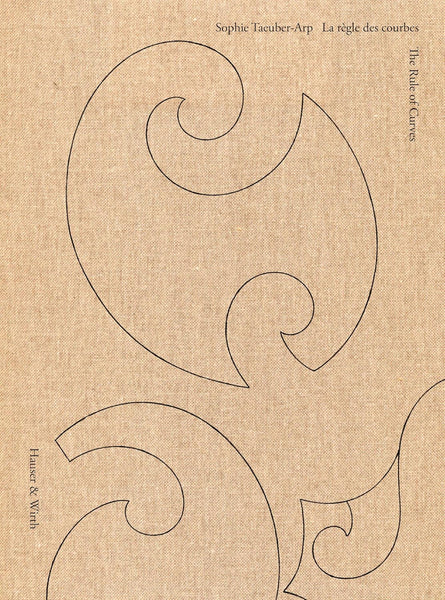 Sophie Taeuber-Arp: The Rule of Curves