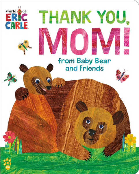 Thank You, Mom! from Baby Bear and Friends (Board Book)