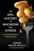 The Epic History of Macaroni and Cheese