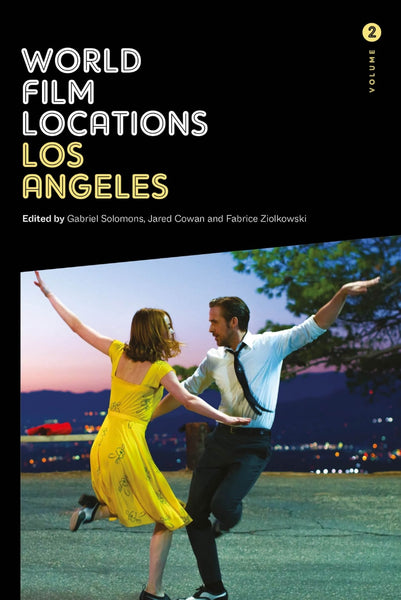 World Film Locations: Los Angeles - Volume 2