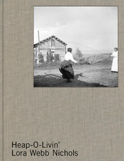 Heap-O-Livin’ - Lora Webb Nichols