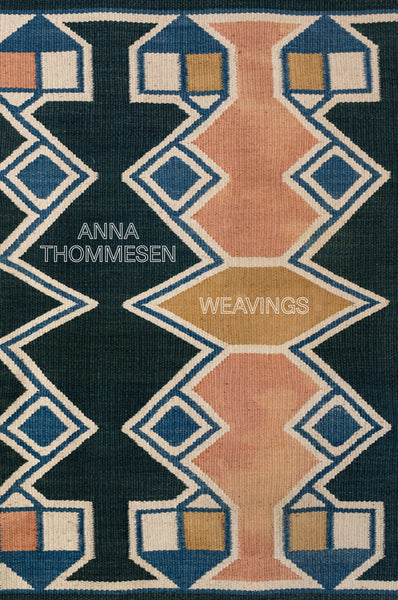 Anna Thommesen: Weavings