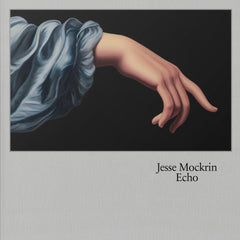 Jesse Mockrin: Echo