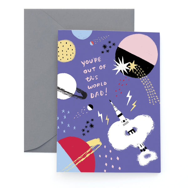 Notecard You are Out of this World Dad (Cosmic Dad)