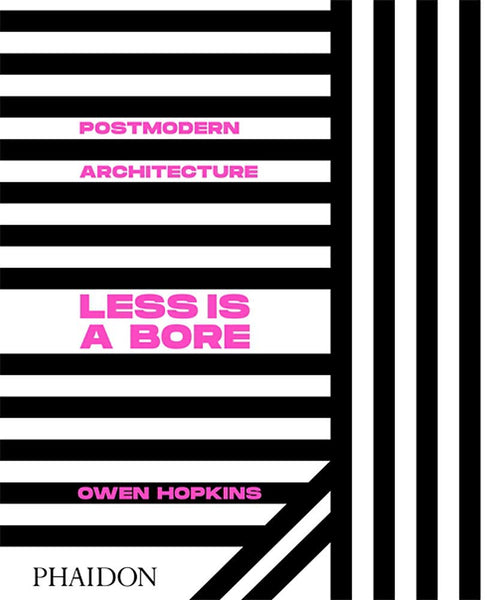 Postmodern Architecture: Less is a Bore