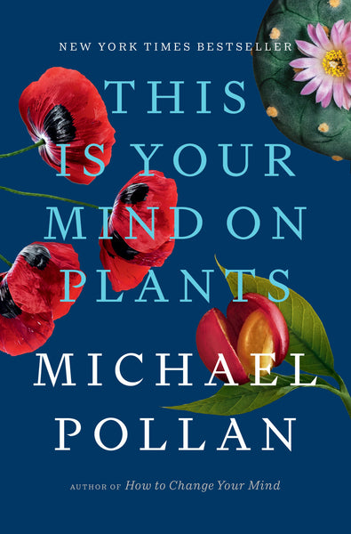 This Is Your Mind on Plants (HARDCOVER)