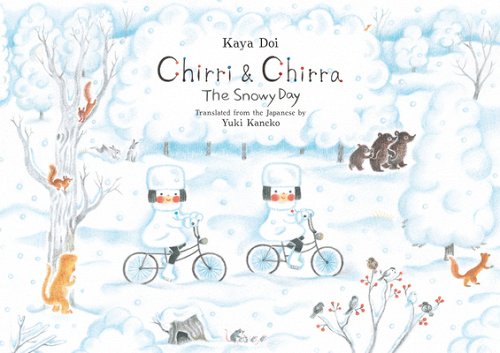 Chirri & Chirra: The Snowy Day