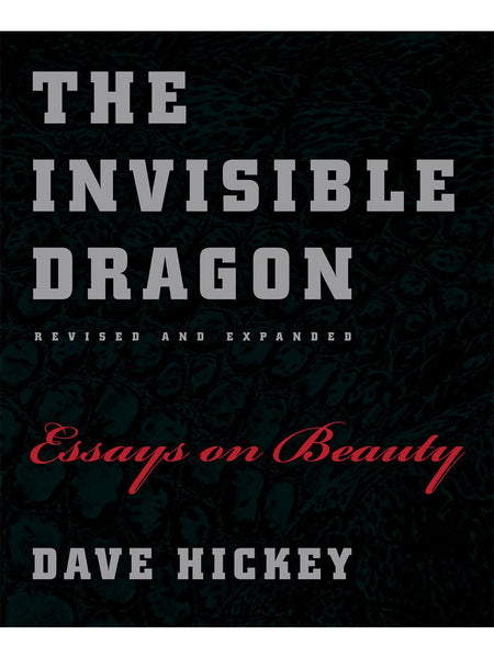 The Invisible Dragon: Essays on Beauty