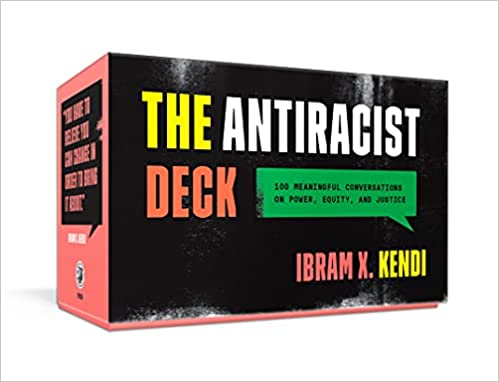 The Anti-Racist Deck: 100 Meaningful Conversations on Power, Equity, and Justice