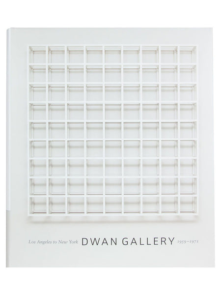 Dwan Gallery: Los Angeles to New York, 1959-1971