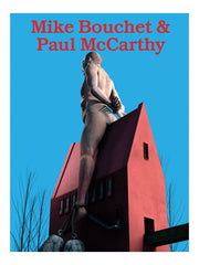 Mike Bouchet & Paul McCarthy