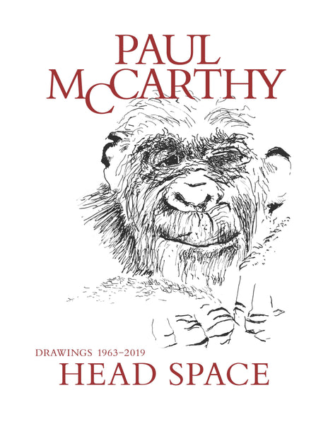 Paul McCarthy: Head Space Drawings 1963-2019