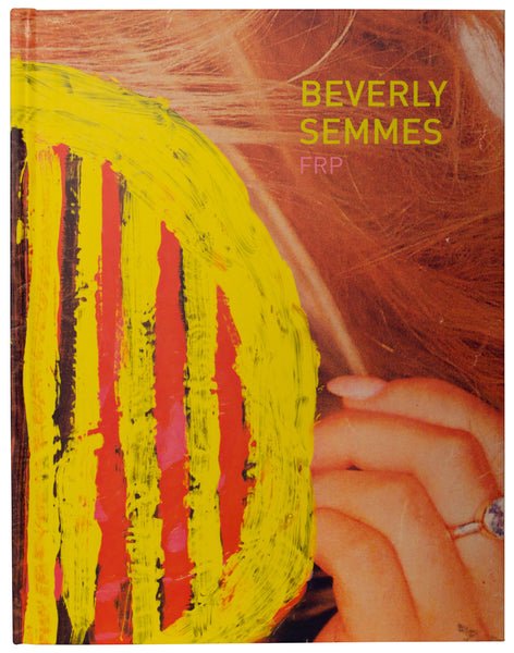 Beverly Semmes: FRP