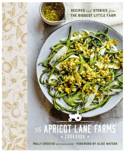 The Apricot Lane Farms Cookbook: Recipes and Stories from the Biggest Little Farm