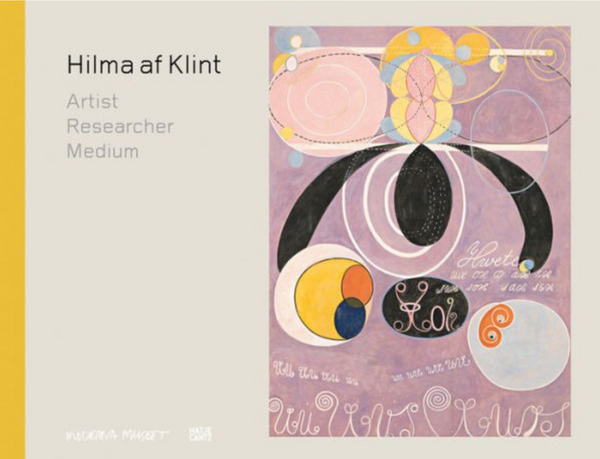 Hilma af Klint: Artist, Researcher, Medium