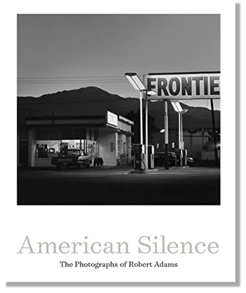 American Silence: The Photographs of Robert Adams