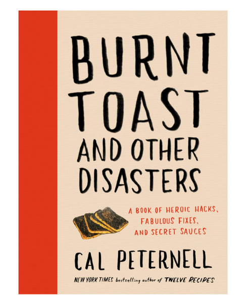 Burnt Toast and Other Disasters