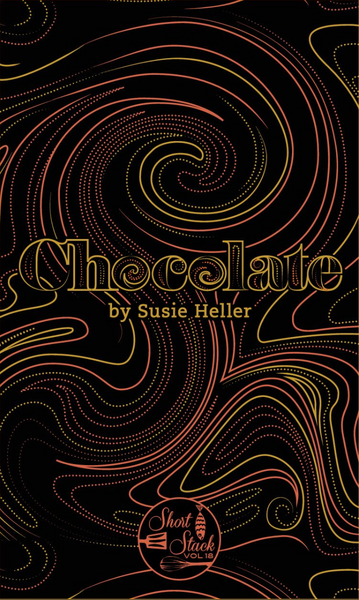 Vol. 18 Chocolate (By Susie Heller)