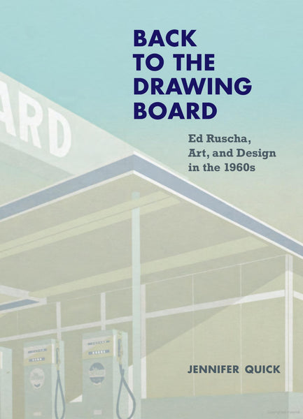 Back to the Drawing Board: Ed Ruscha, Art, and Design in the 1960s