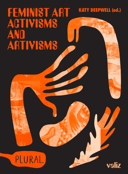 Feminist Art Activisms & Artivisms