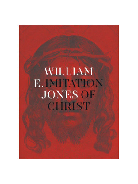 William E. Jones: Imitation of Christ