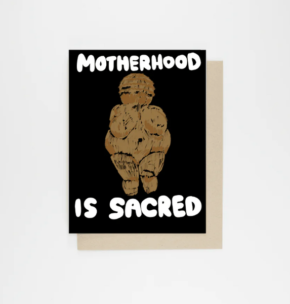 Motherhood Is Sacred Notecard