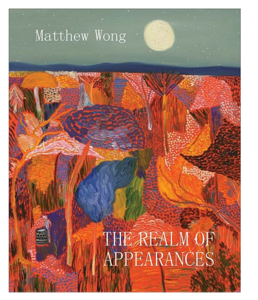 Matthew Wong: The Realm of Appearances