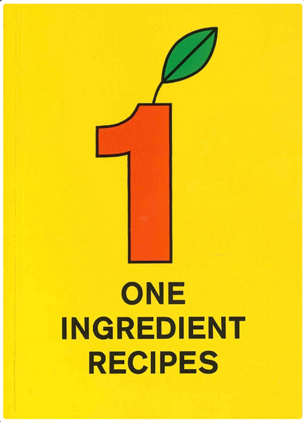 One Ingredient Recipes  –  Martijn In 't Veld