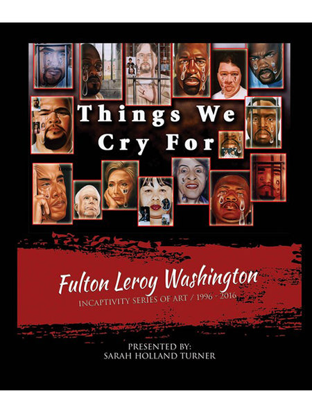 Fulton Leroy Washington: Things We Cry For