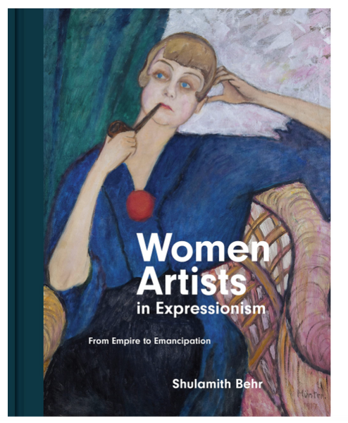 Women Artists in Expressionism: From Empire to Emancipation